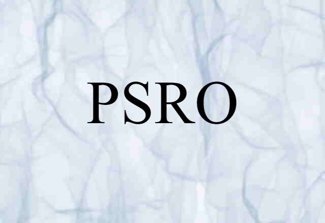 PSRO (noun) Definition, Meaning & Examples