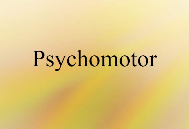 psychomotor