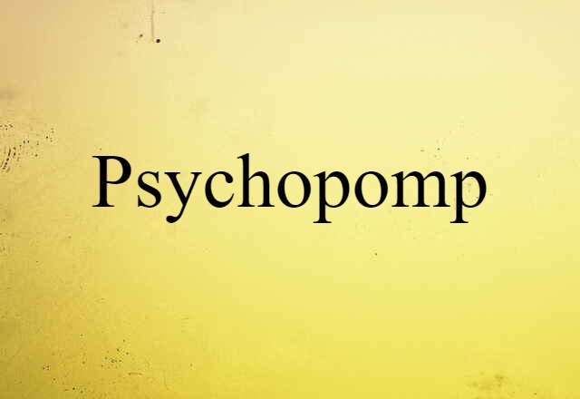 Psychopomp (noun) Definition, Meaning & Examples