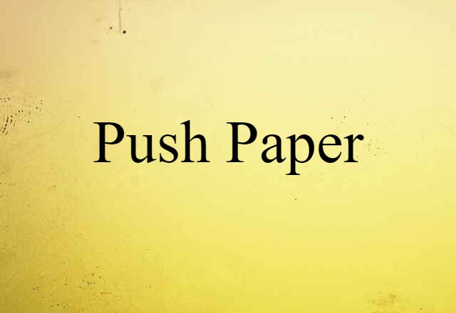 push paper