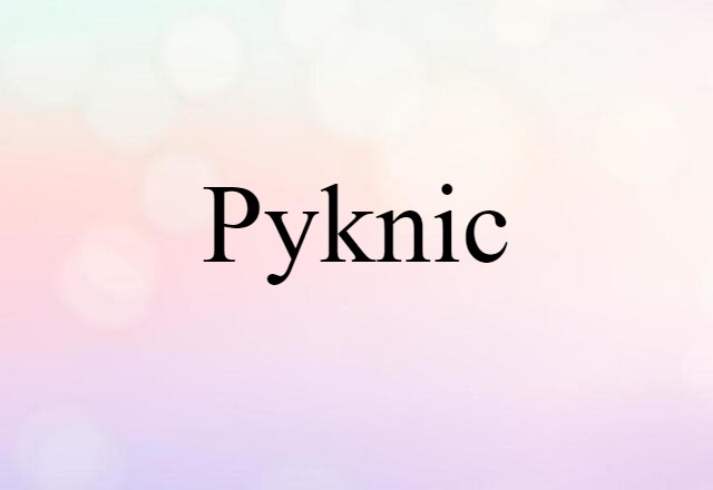 pyknic