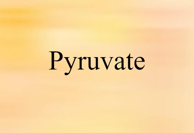 pyruvate