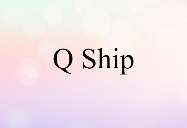 Q ship