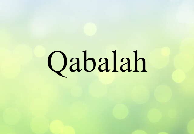 Qabalah (noun) Definition, Meaning & Examples