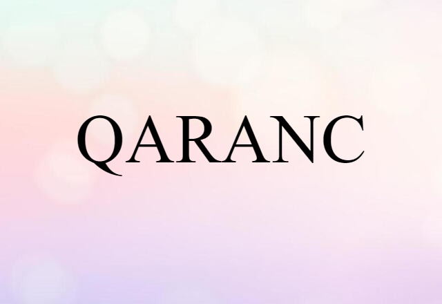 QARANC (noun) Definition, Meaning & Examples