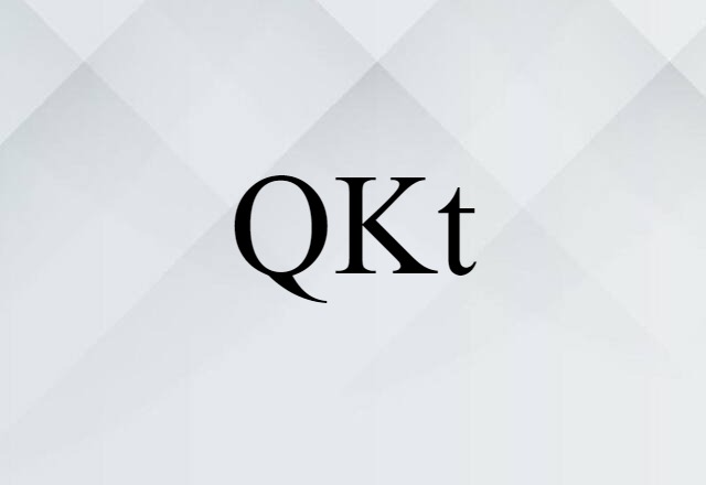 QKt (noun) Definition, Meaning & Examples