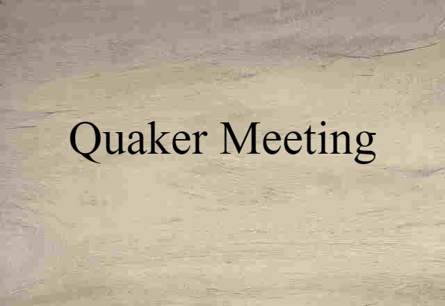 Quaker meeting