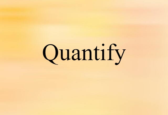 quantify