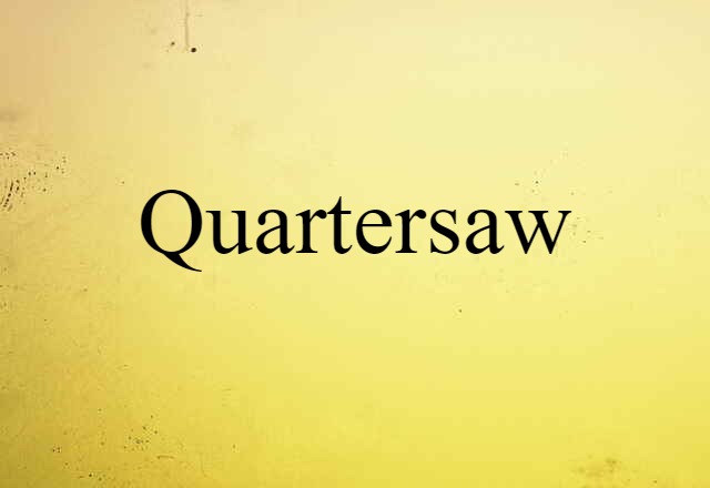 quartersaw