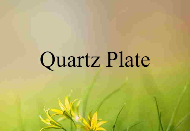 quartz plate