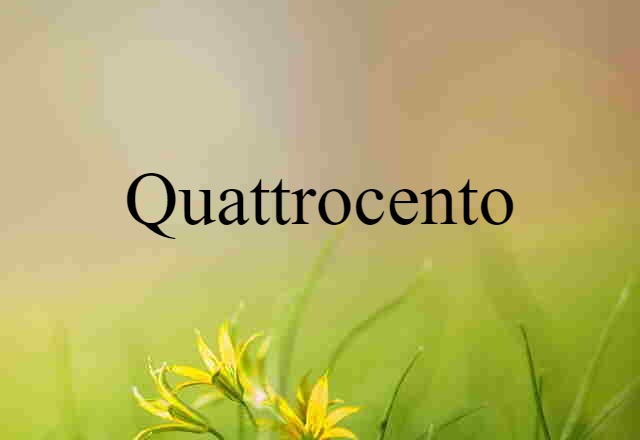 quattrocento