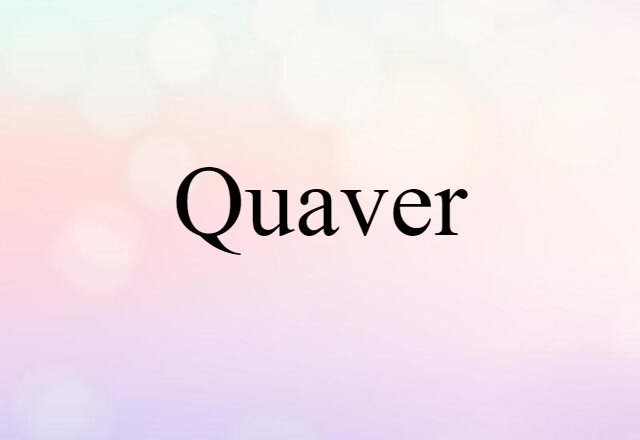 quaver