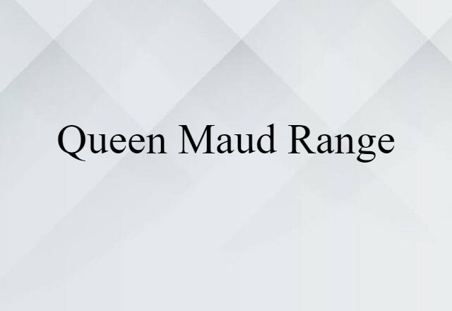 Queen Maud Range