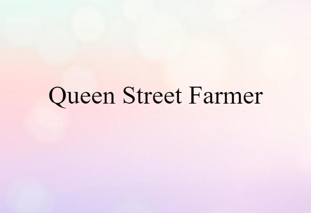 Queen Street Farmer