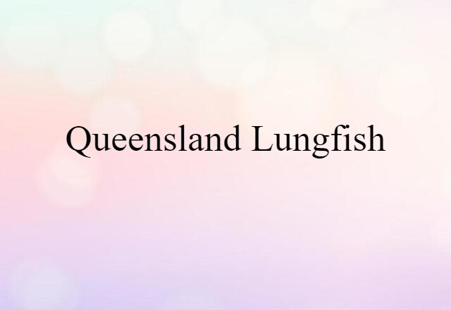 Queensland lungfish