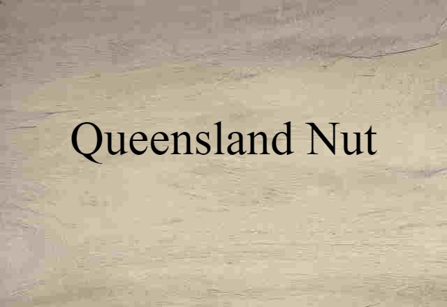 Queensland nut