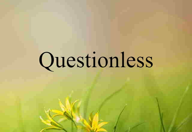 questionless