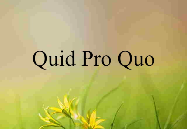 quid pro quo