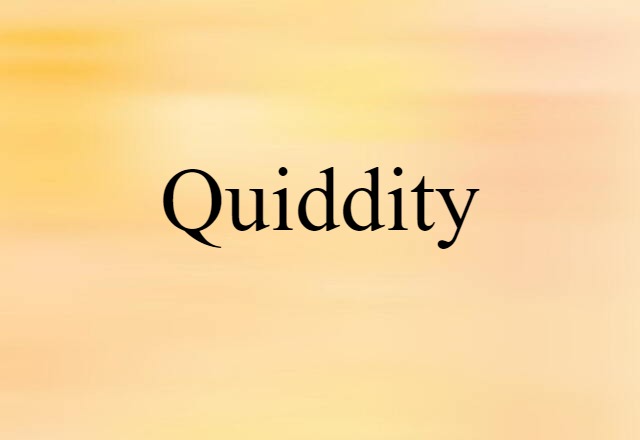 quiddity