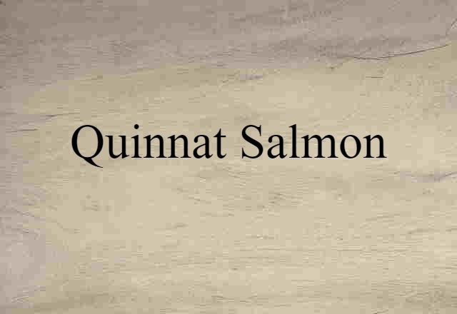 Quinnat Salmon (noun) Definition, Meaning & Examples