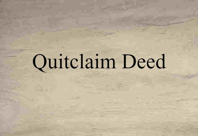 quitclaim deed