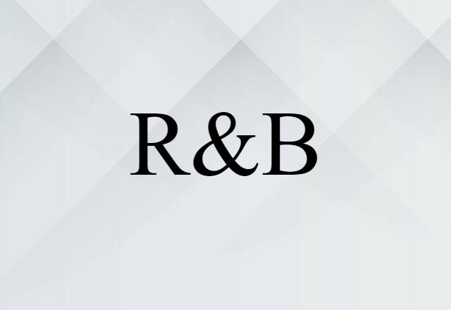 R&B (noun) Definition, Meaning & Examples