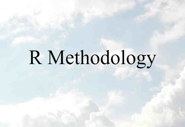 R-methodology (noun) Definition, Meaning & Examples