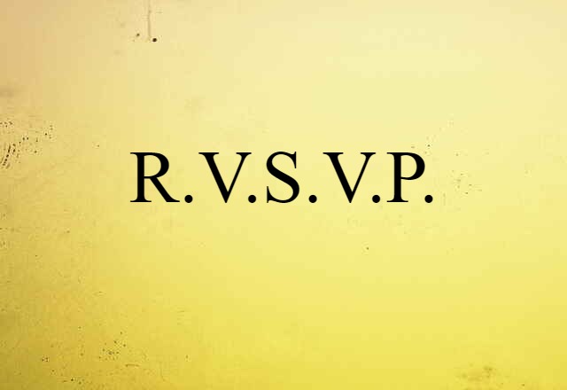 R.V.S.V.P. (noun) Definition, Meaning & Examples