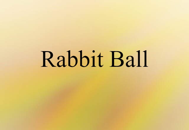 rabbit ball