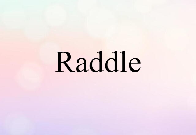 raddle