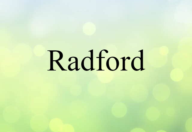 Radford (noun) Definition, Meaning & Examples