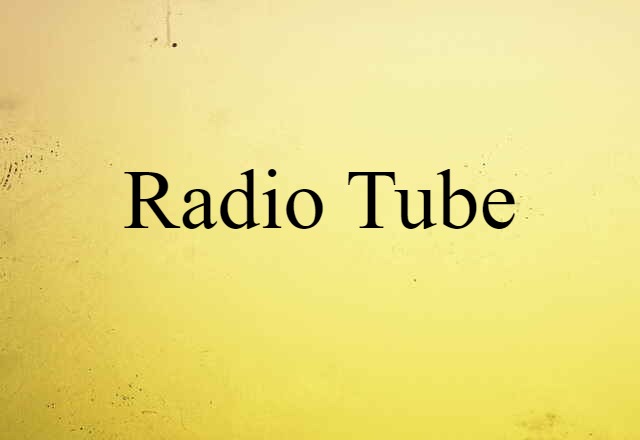 radio tube