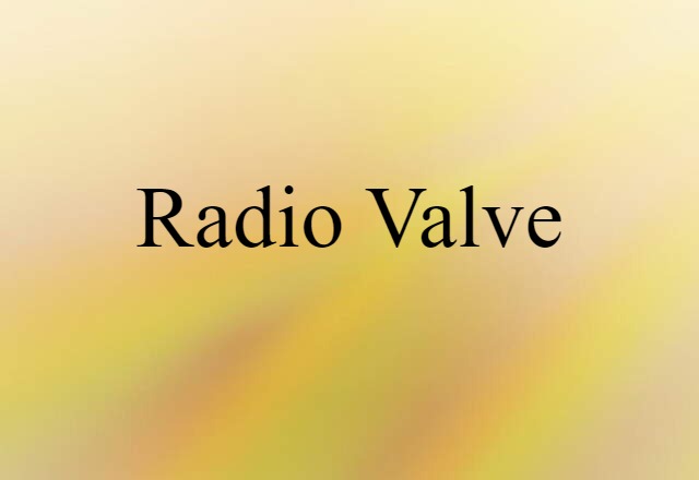 radio valve