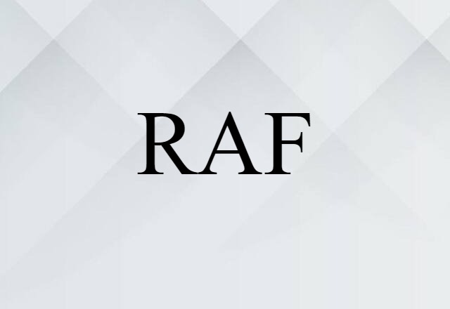 RAF (noun) Definition, Meaning & Examples