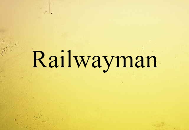 railwayman