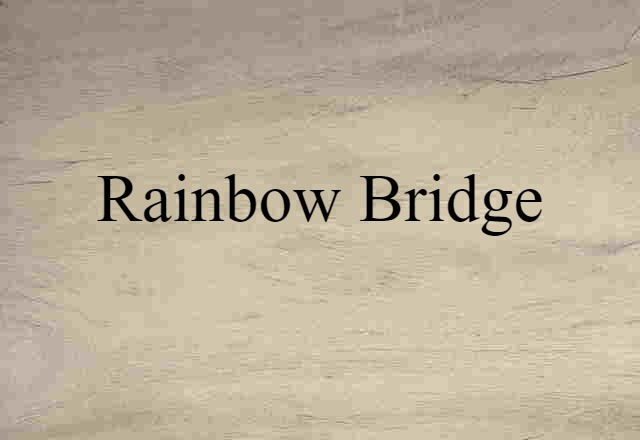 Rainbow Bridge