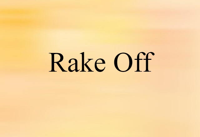 rake off