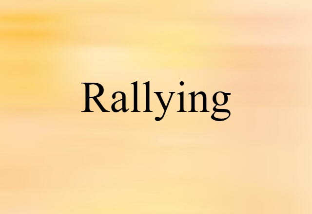 rallying