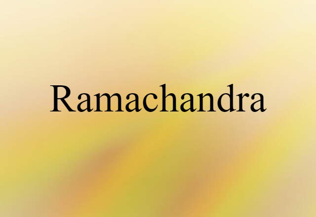 Ramachandra (noun) Definition, Meaning & Examples