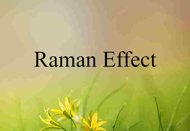 Raman effect