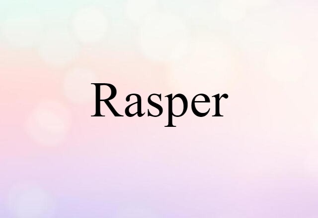 rasper