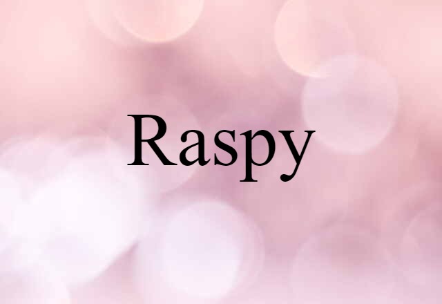 raspy