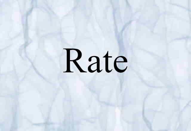 Rate (noun) Definition, Meaning & Examples