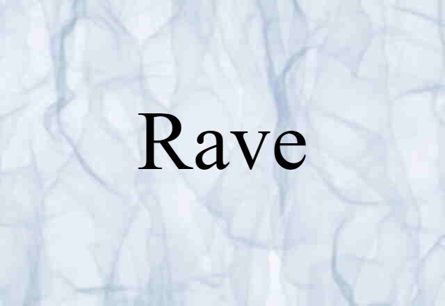 rave