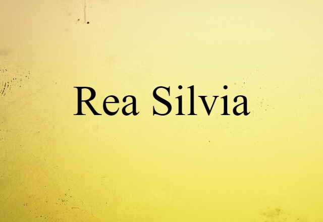 Rea Silvia