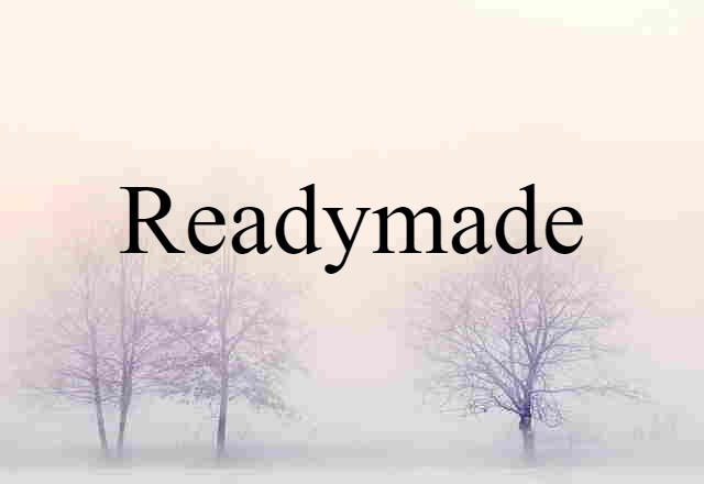 readymade