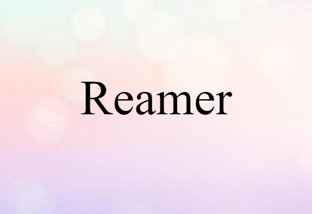 reamer