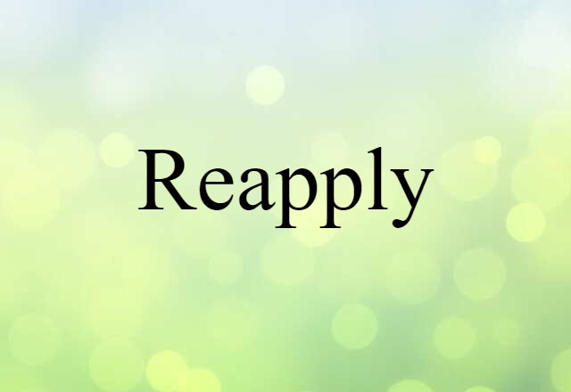 reapply