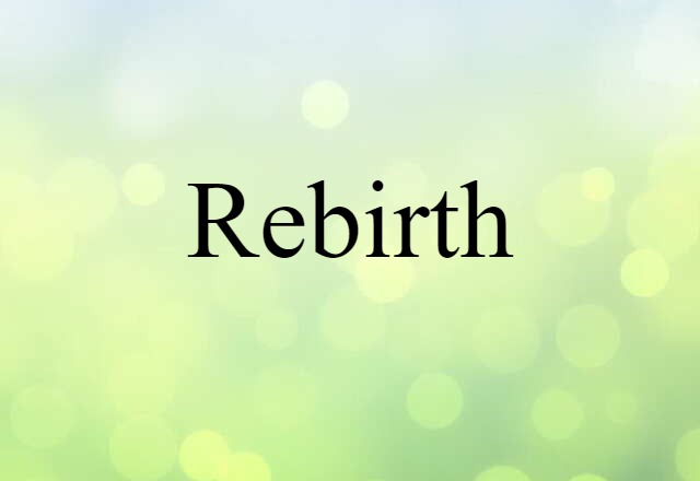 rebirth