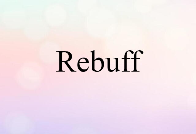 rebuff